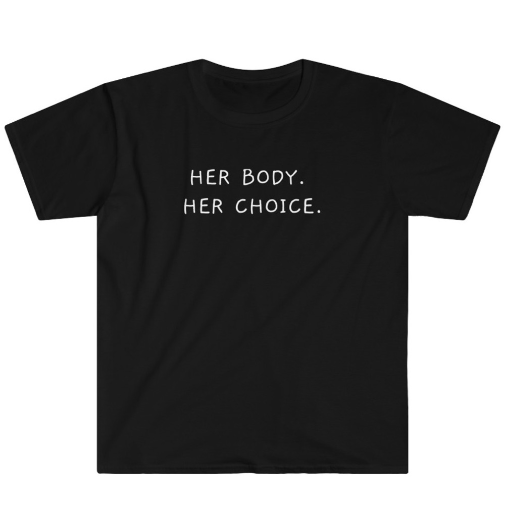Her Body. Her Choice. Tee